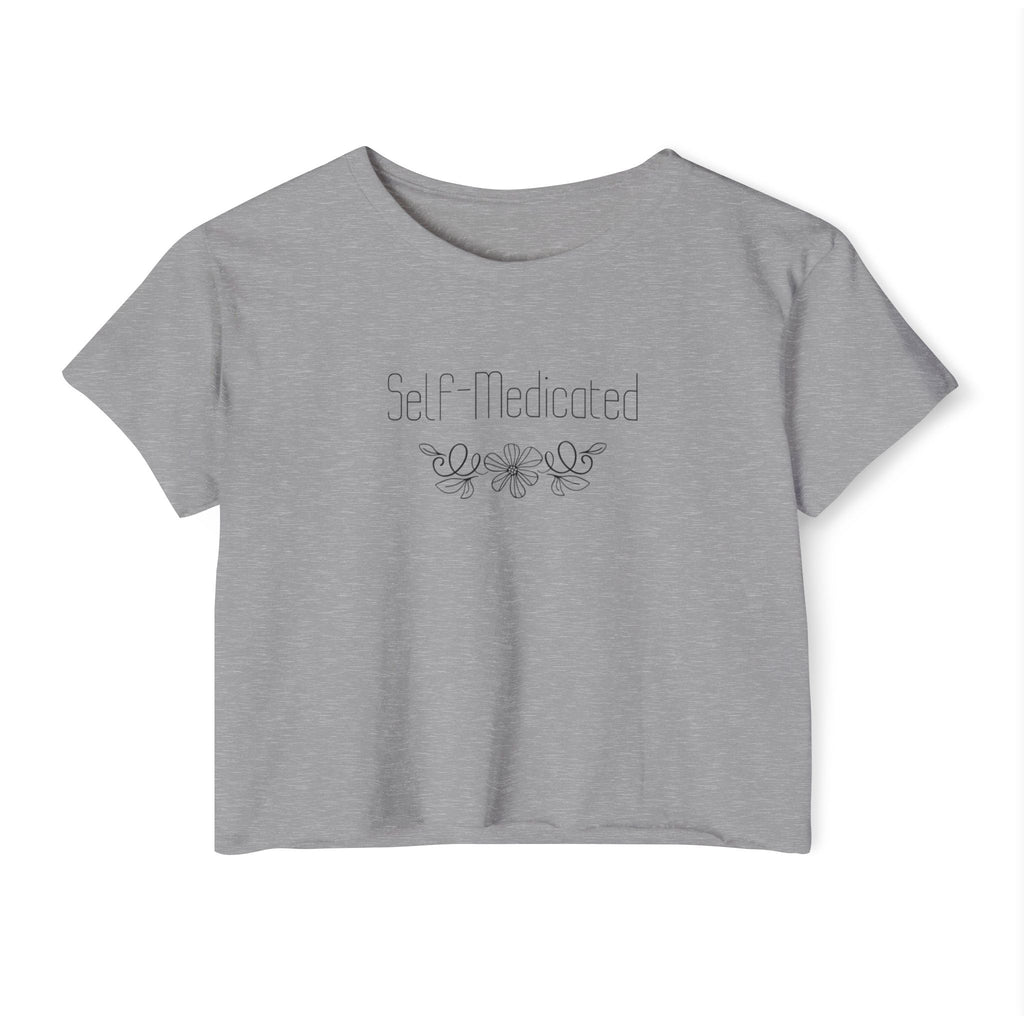 Crop Top — “Self-Medicated” Floral Festival Tee