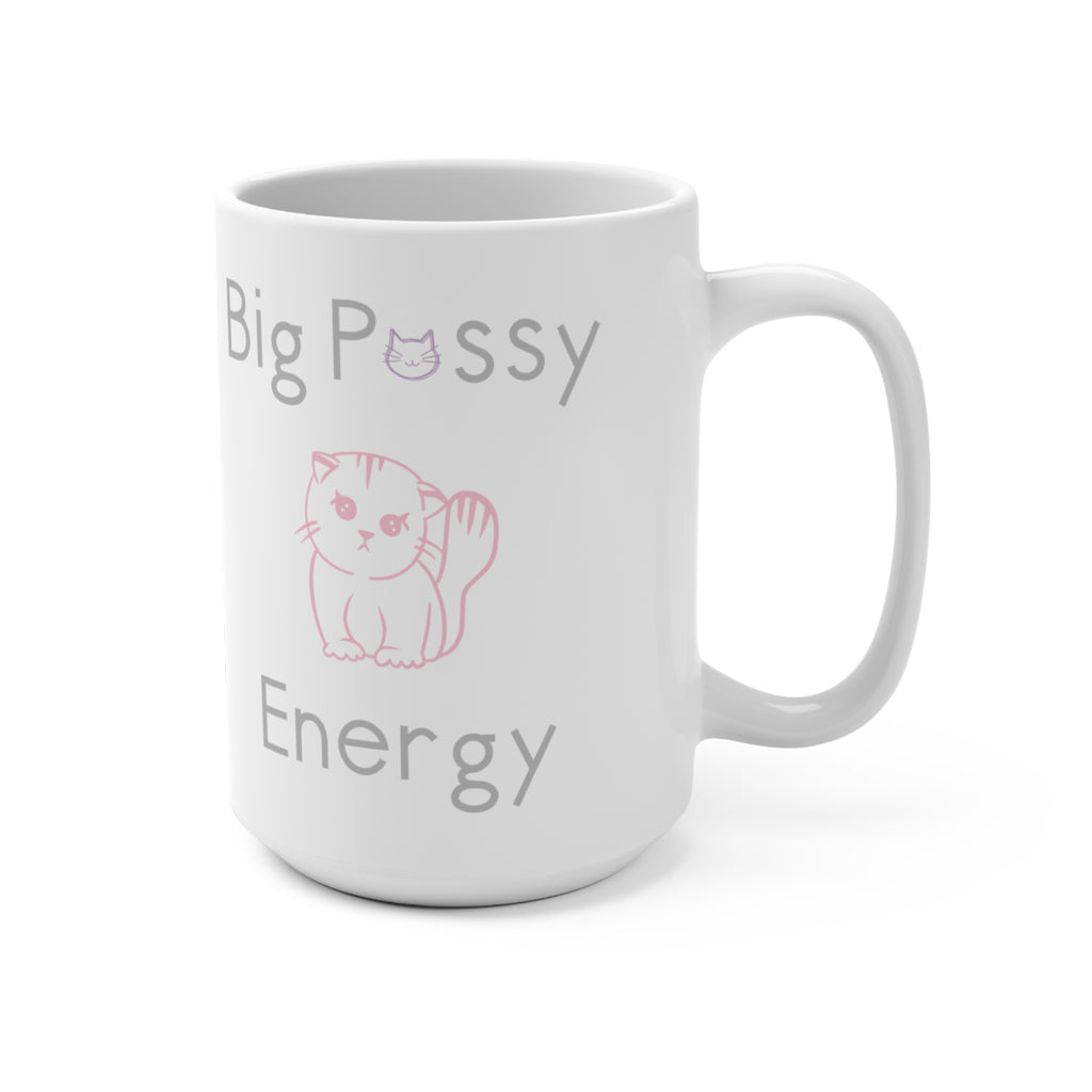 Big Female Energy 15oz Mug  Coffee Cup