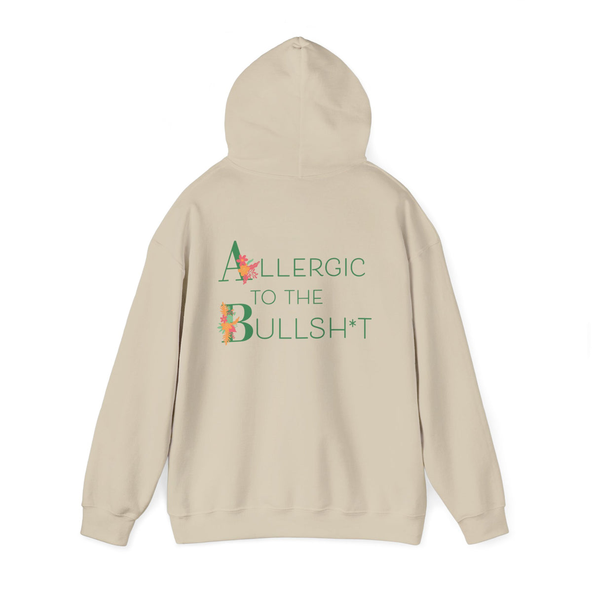 Allergic to the Bullsh*t Hoodie | Floral Letter Design
