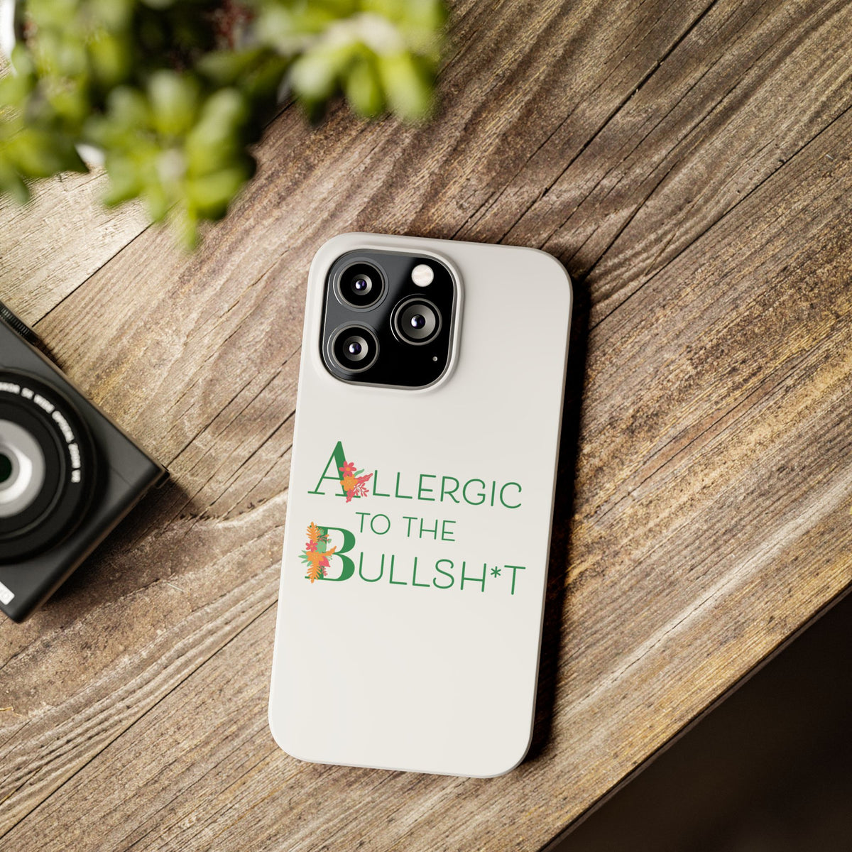 Allergic to the Bullsh*t Slim Phone Case | Floral Accent