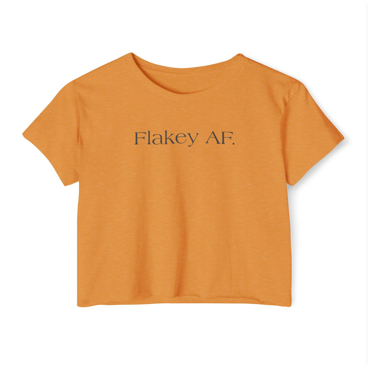 Flakey AF Crop Top — Funny Festival Women's Graphic Tee