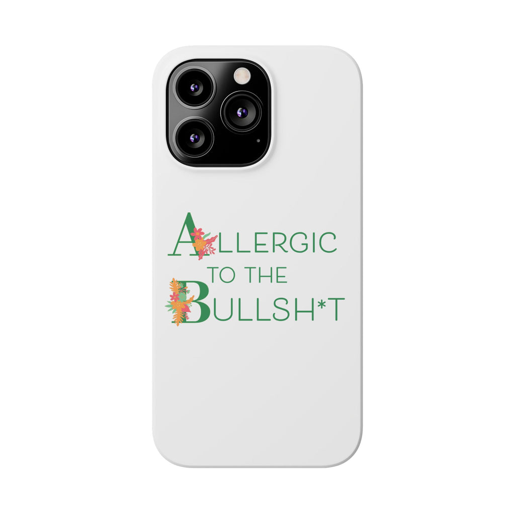 Allergic to the Bullsh*t Slim Phone Case | Floral Accent