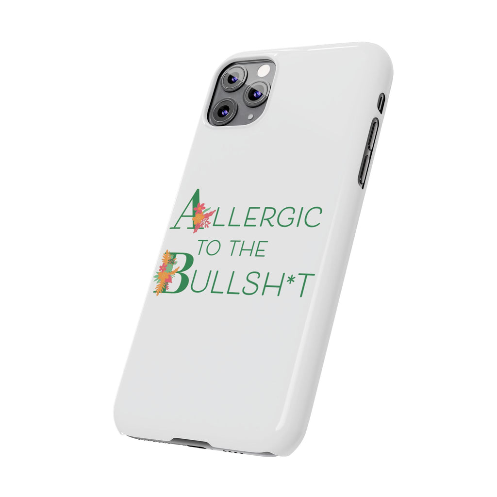 Allergic to the Bullsh*t Slim Phone Case | Floral Accent