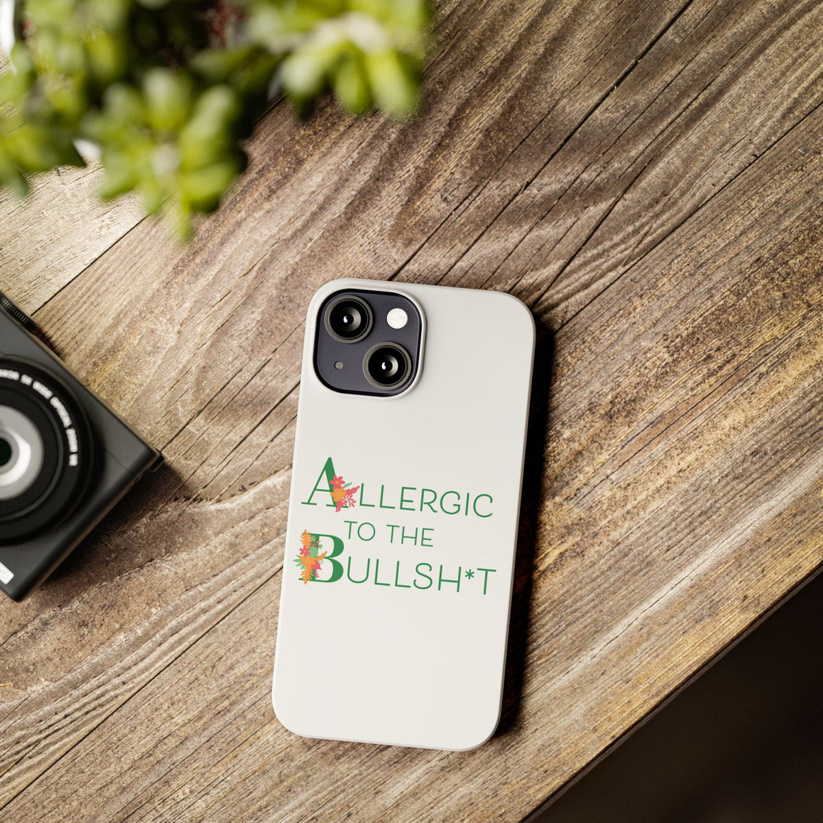 Allergic to the Bullsh*t Slim Phone Case | Floral Accent