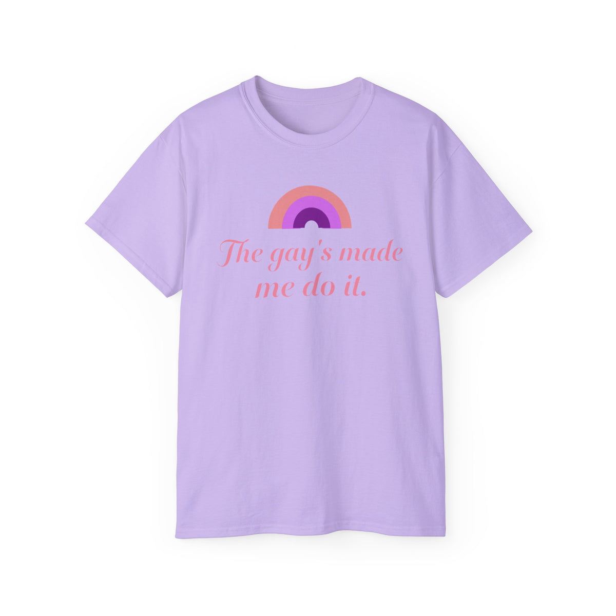 The gay's made me do it Unisex T-Shirt | pink rainbow slogan LGBTQ tee