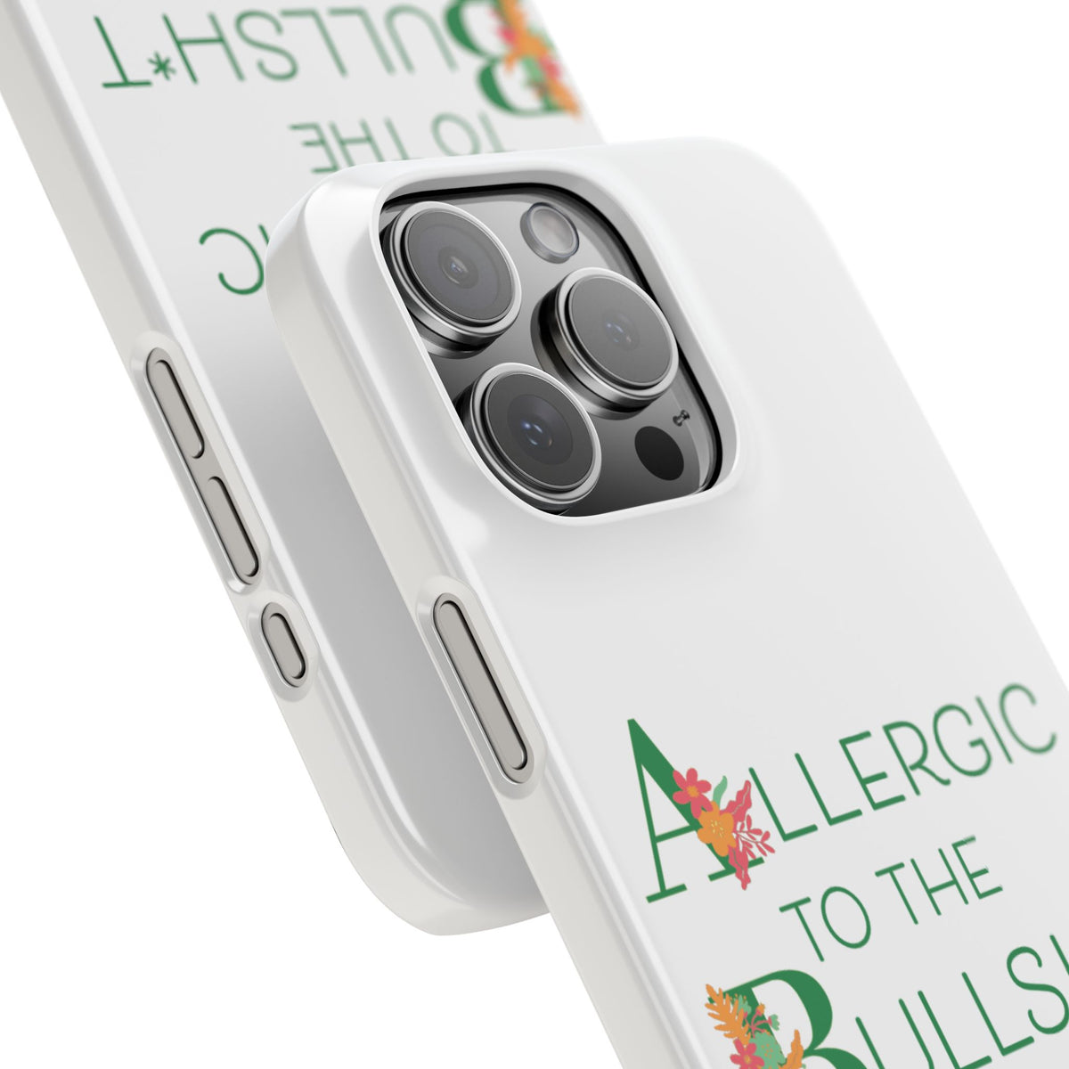 Allergic to the Bullsh*t Slim Phone Case | Floral Accent