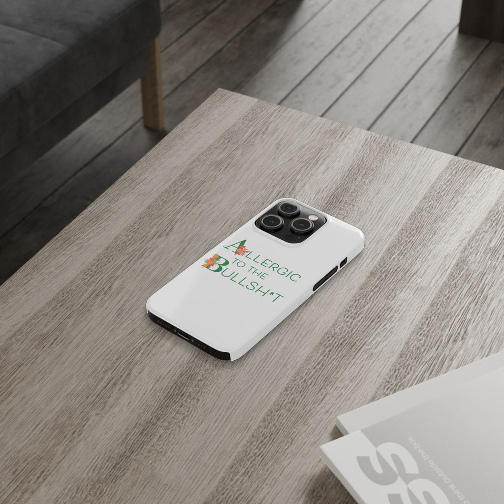 Allergic to the Bullsh*t Slim Phone Case | Floral Accent