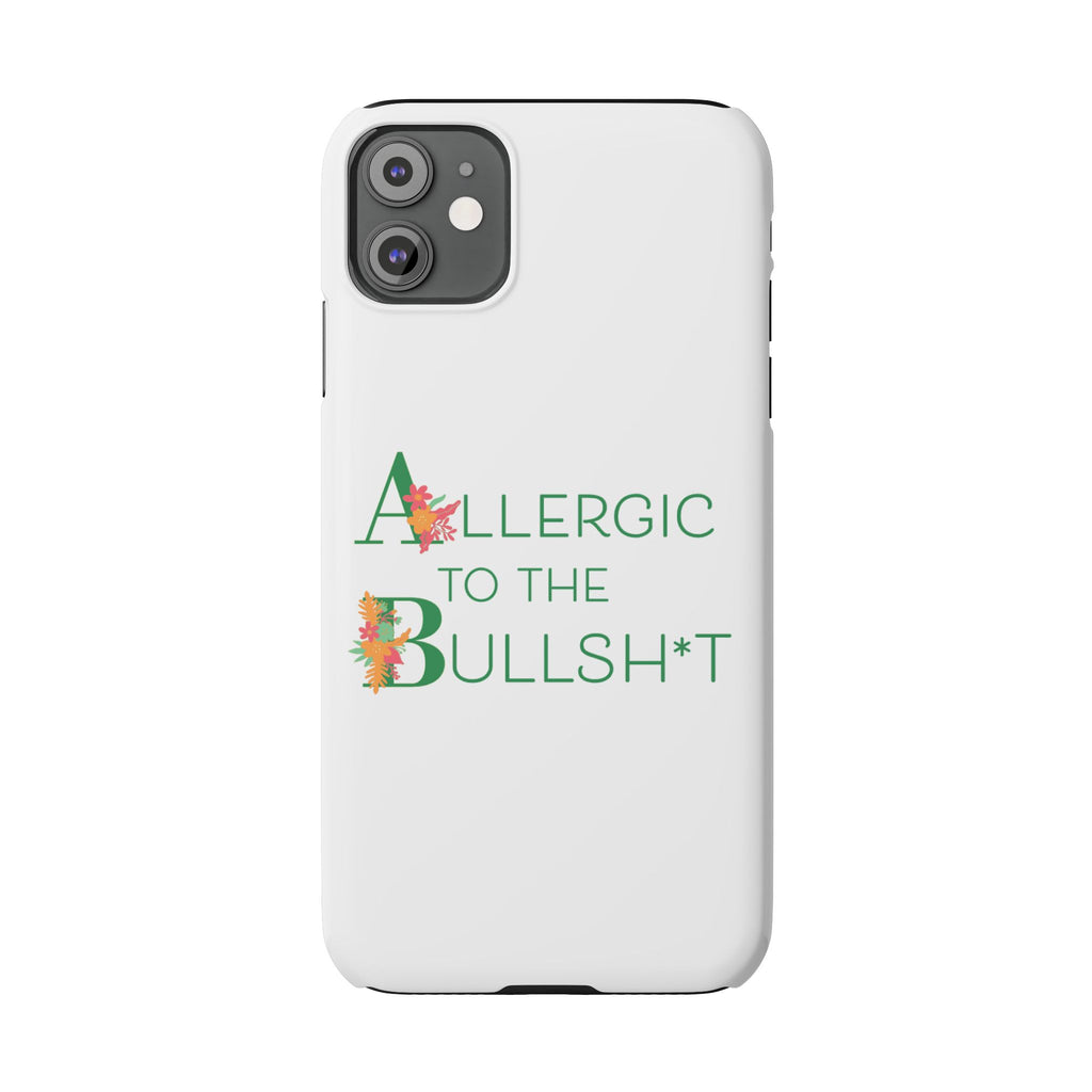 Allergic to the Bullsh*t Slim Phone Case | Floral Accent