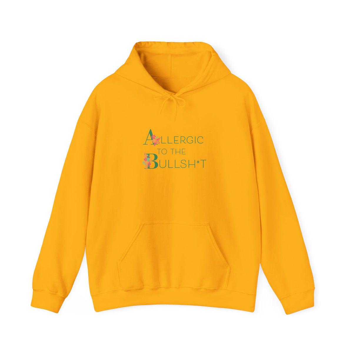 Allergic to the Bullsh*t Hoodie | Floral Letter Design