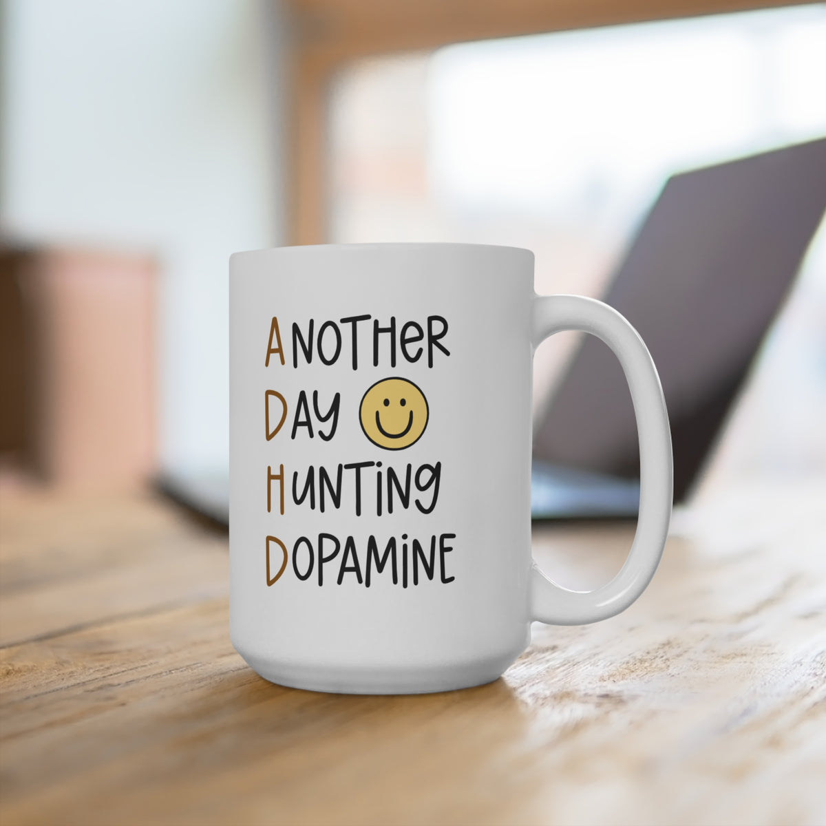 Another Day Hunting Dopamine Large 15oz Coffee Mug — Funny Positive ADHD Cup