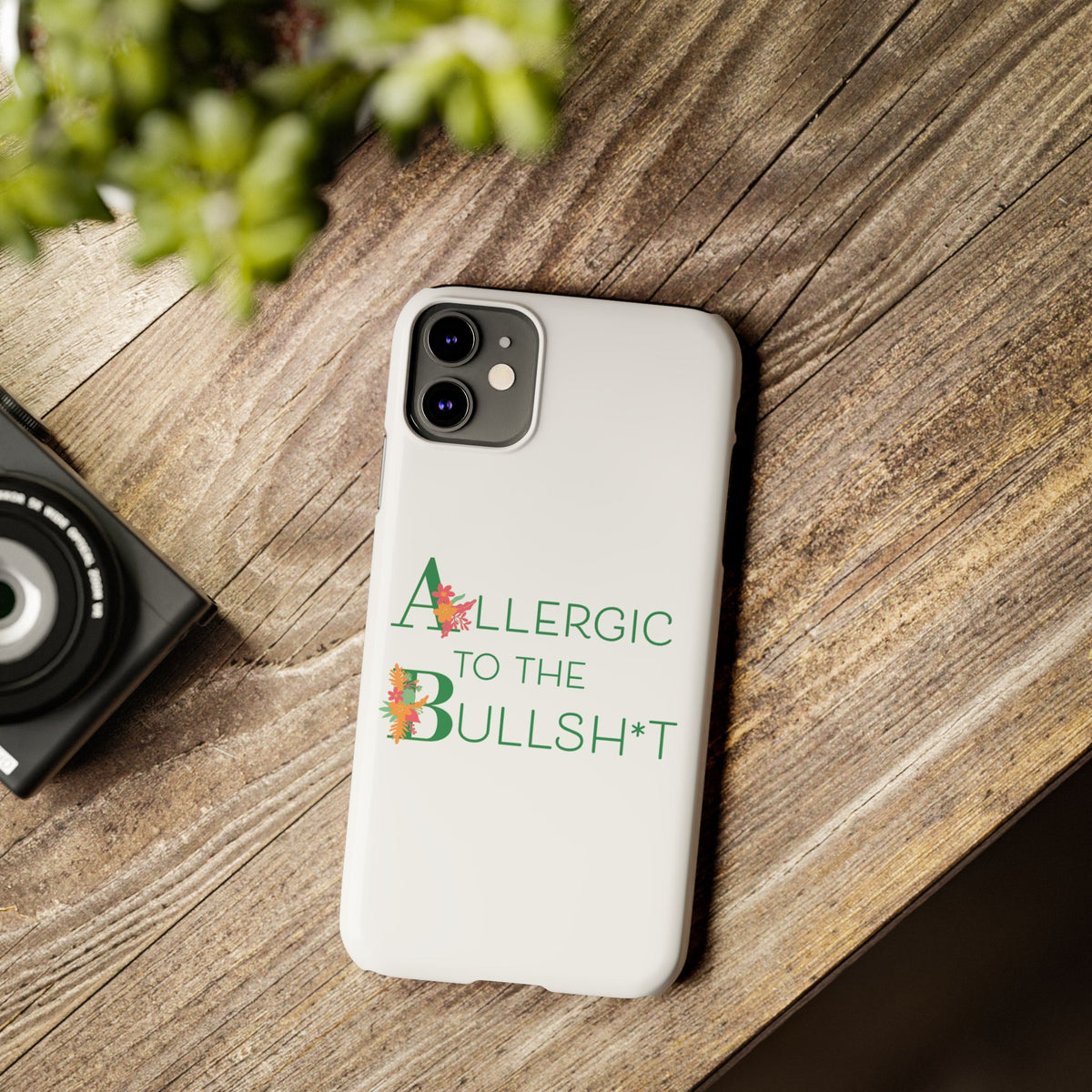 Allergic to the Bullsh*t Slim Phone Case | Floral Accent