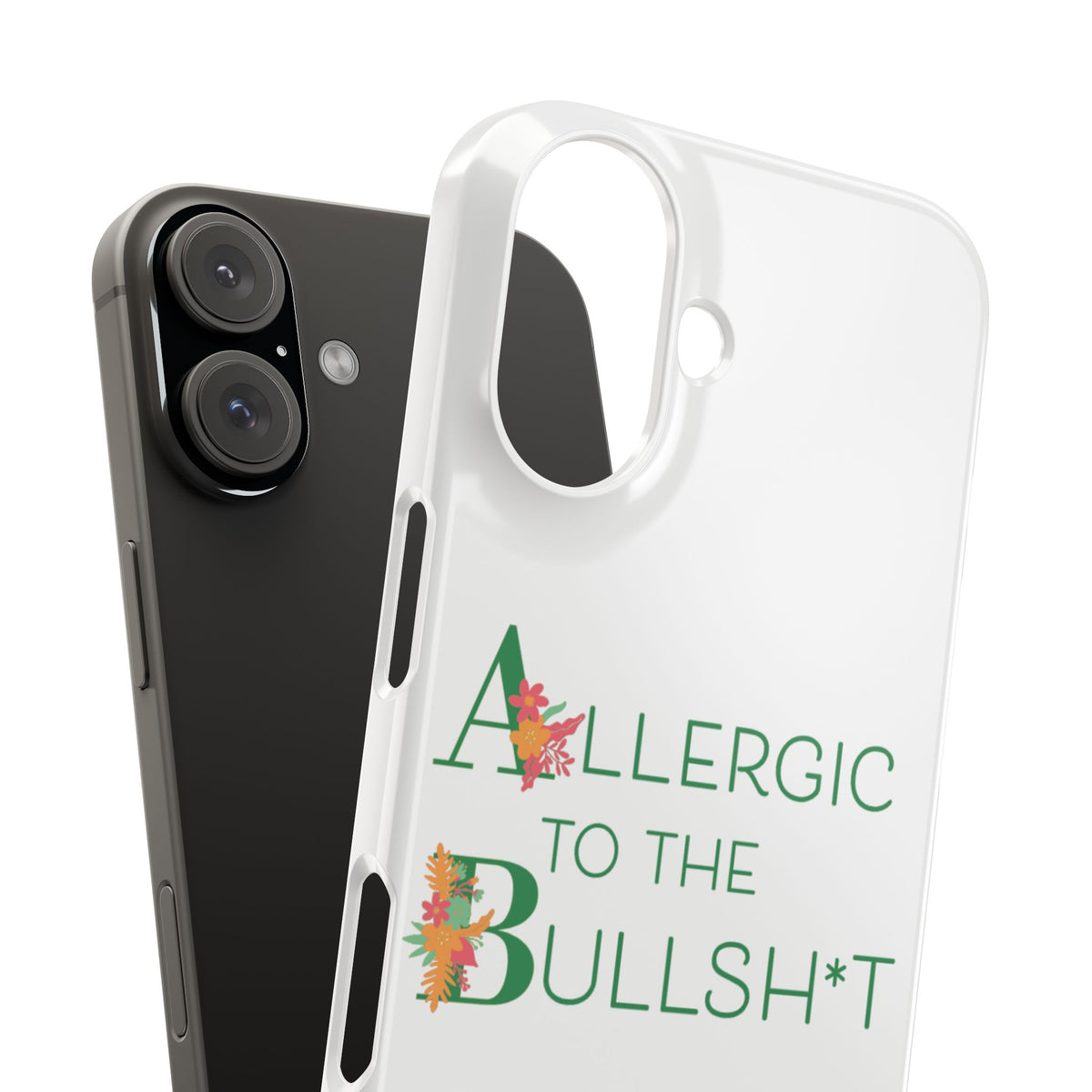 Allergic to the Bullsh*t Slim Phone Case | Floral Accent