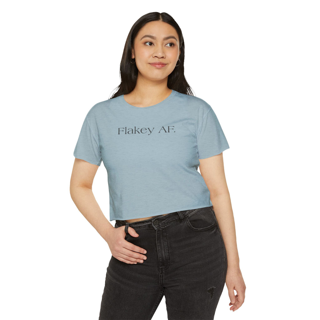 Flakey AF Crop Top — Funny Festival Women's Graphic Tee