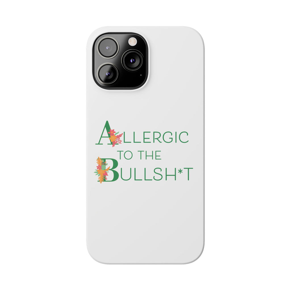Allergic to the Bullsh*t Slim Phone Case | Floral Accent