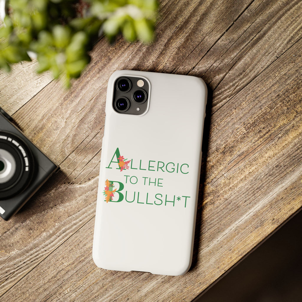 Allergic to the Bullsh*t Slim Phone Case | Floral Accent