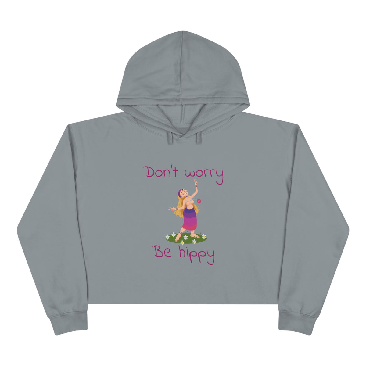 Don't Worry Be Hippy Crop Hoodie | Hippie Peace Flower Design