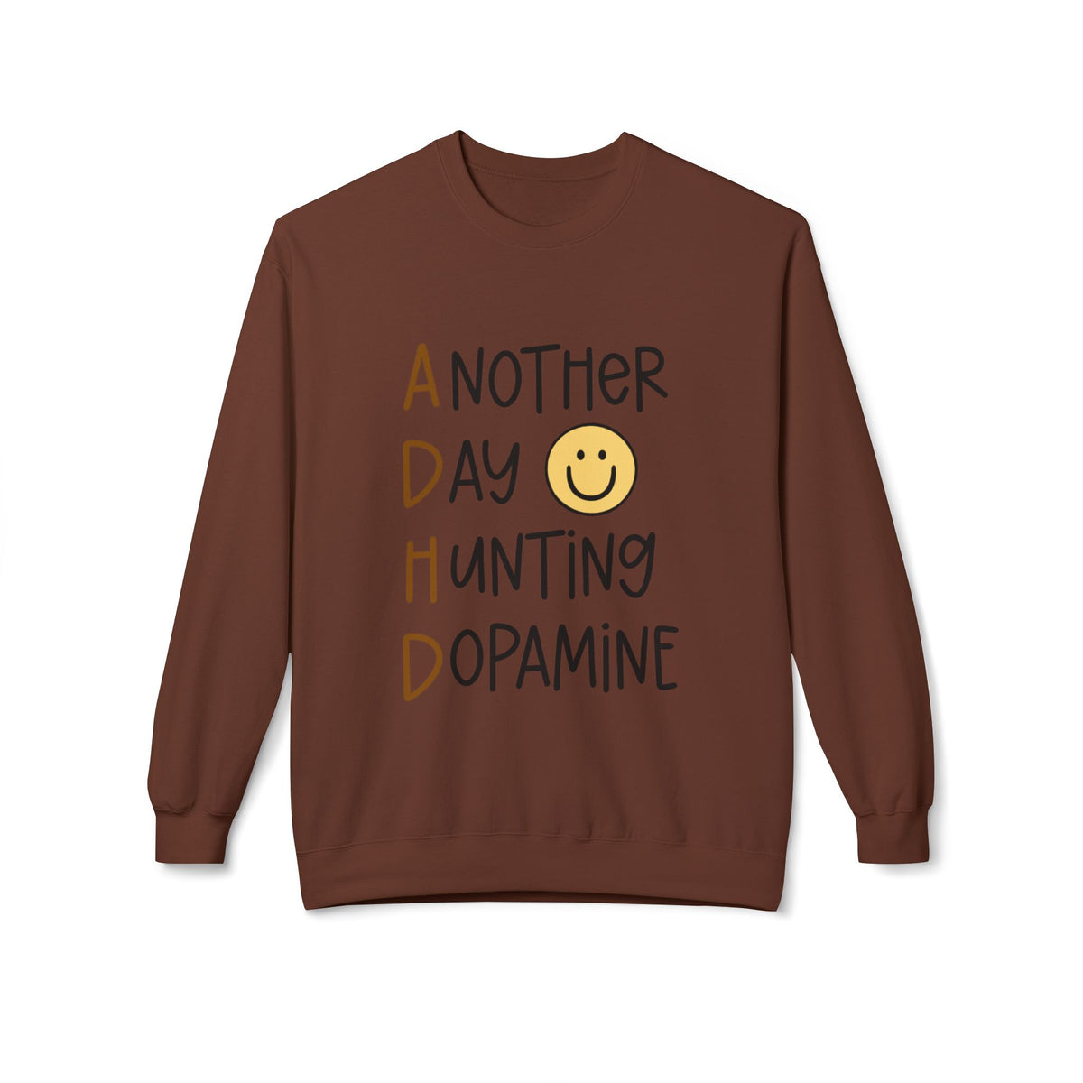 Another Day Hunting Dopamine sweatshirt | smiley graphic, mental health