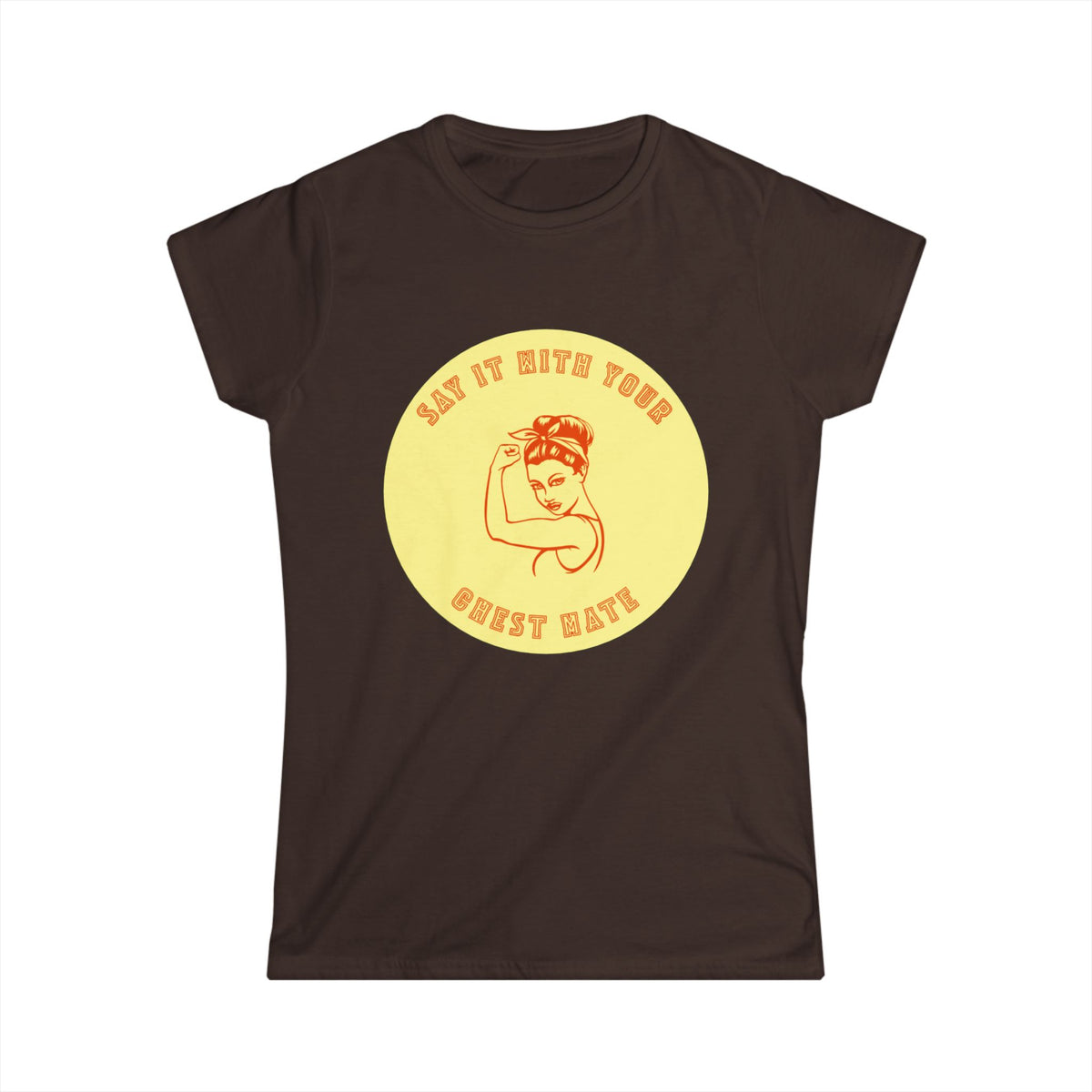 Women’s Tee — “Say It With Your Chest Mate” Retro Rosie Emblem