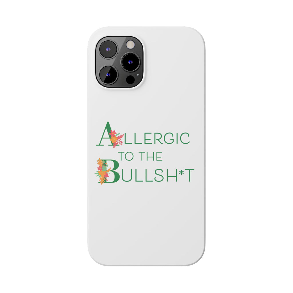 Allergic to the Bullsh*t Slim Phone Case | Floral Accent