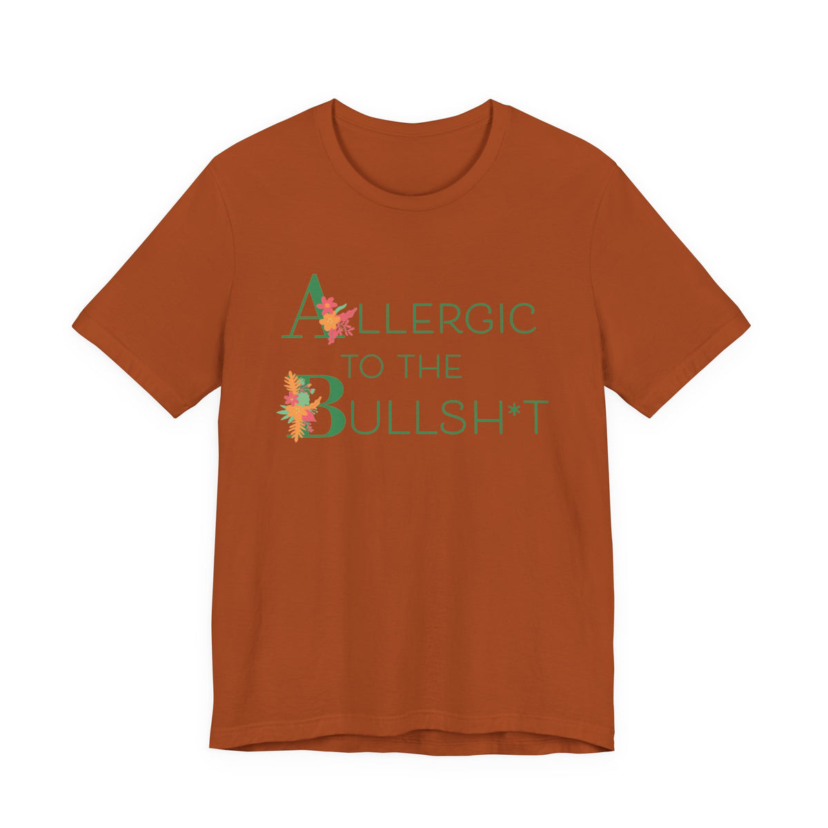 'Allergic to the Bullsh*t'Unisex Jersey Short Sleeve Tee