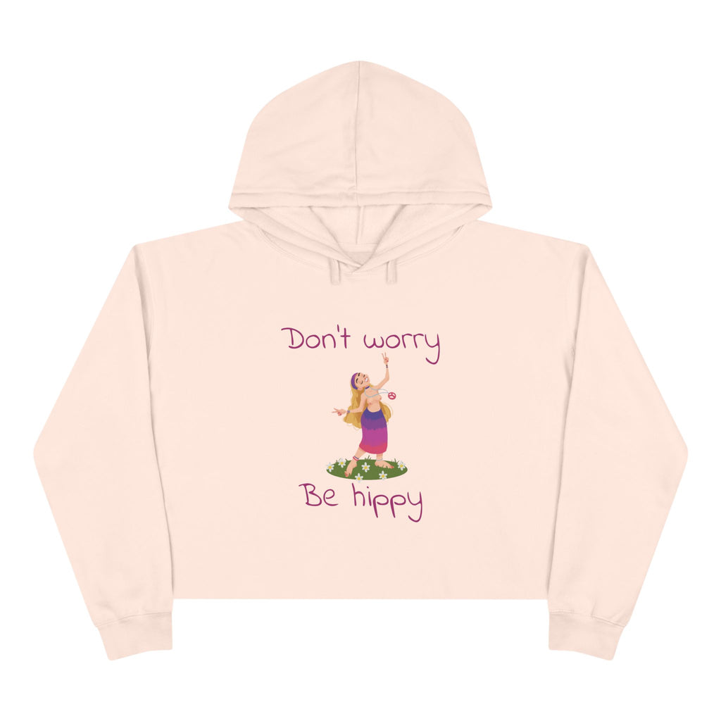 Don't Worry Be Hippy Crop Hoodie | Hippie Peace Flower Design