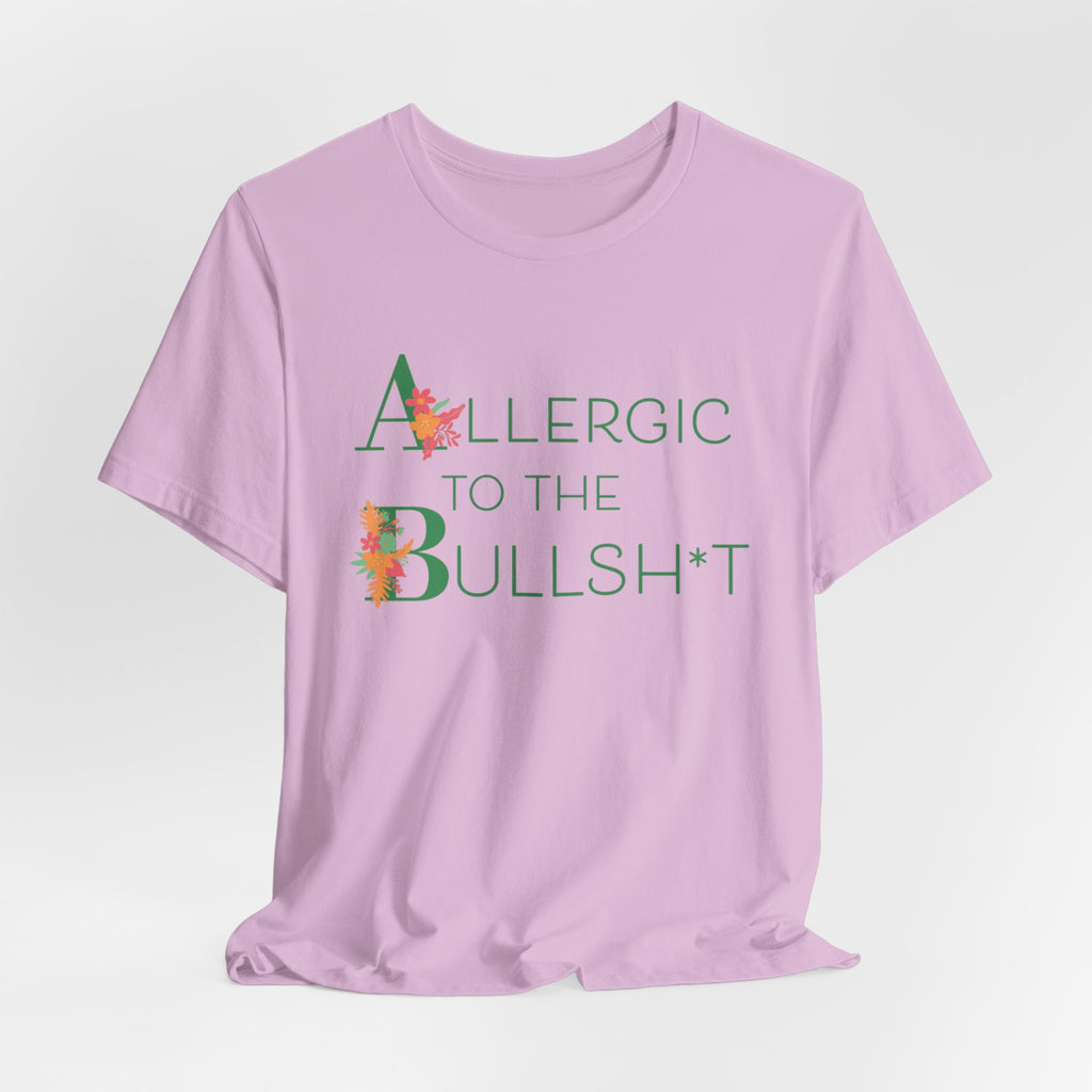 'Allergic to the Bullsh*t'Unisex Jersey Short Sleeve Tee