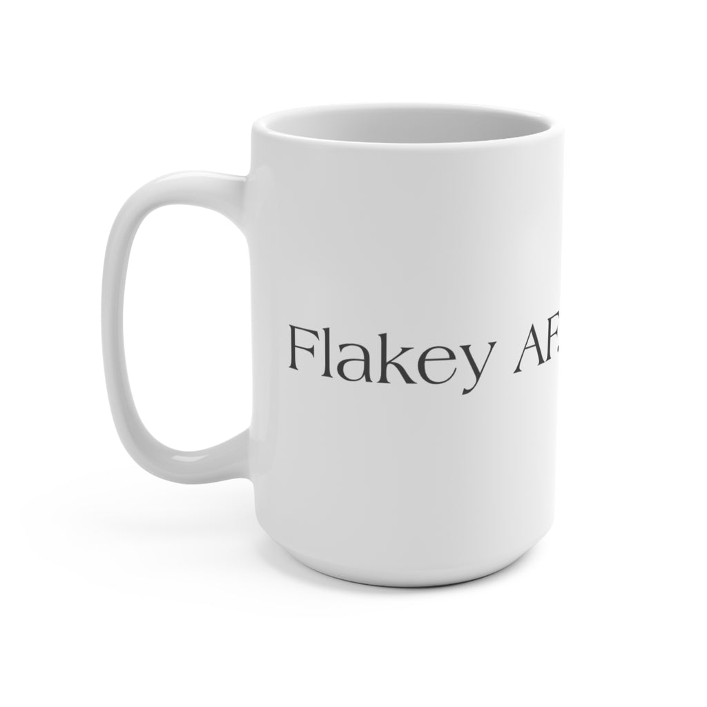 Flakey AF. 15oz Ceramic Mug — Funny Sarcastic Coffee Cup for Quirky Friends & Gifts