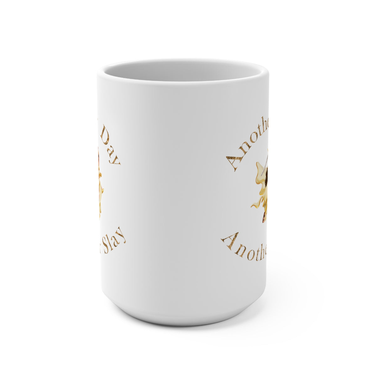 15oz Ceramic Mug — "Another Day, Another Slay" warrior princess
